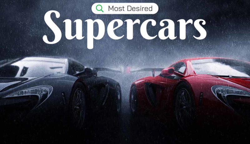 The World’s Most Desired Supercars - Header
